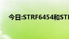 今日:STRF6454和STRF6656寻求帮助。