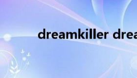 dreamkiller dreamkillersans