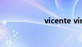 vicente vincente